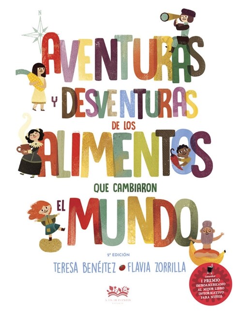 AVENTURAS Y DESVENT. DE LOS ALIMENTOS QUE CAMBIARON EL MUND (Book)