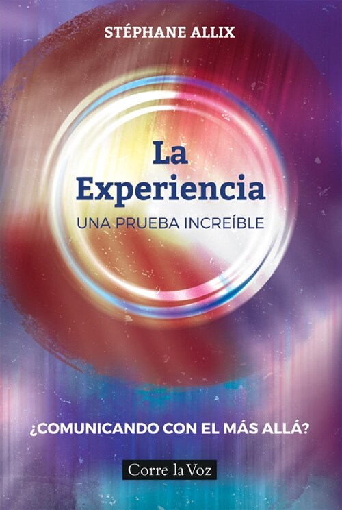 LA EXPERIENCIA UNA PRUEBA INCREIBLE (Paperback)