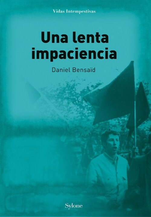 UNA LENTA IMPACIENCIA (Paperback)