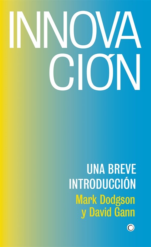 Innovaci?: Una Breve Introducci? (Paperback)