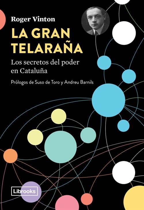 GRAN TELARANA,LA - LOS SECRETOS DEL PODER EN CATALUNA (Paperback)