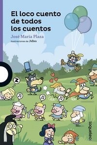 LOCO CUENTO DE TODOS LOS CUENTOS,EL (Paperback)