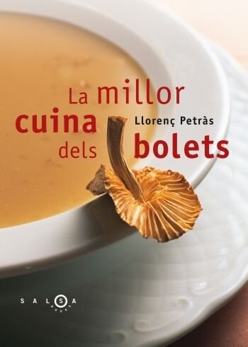 LA MILLOR CUINA DELS BOLETS (Hardcover)