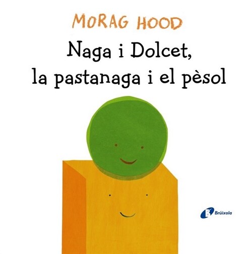 NAGA I DOLCET, LA PASTANAGA I EL PESOL (Book)