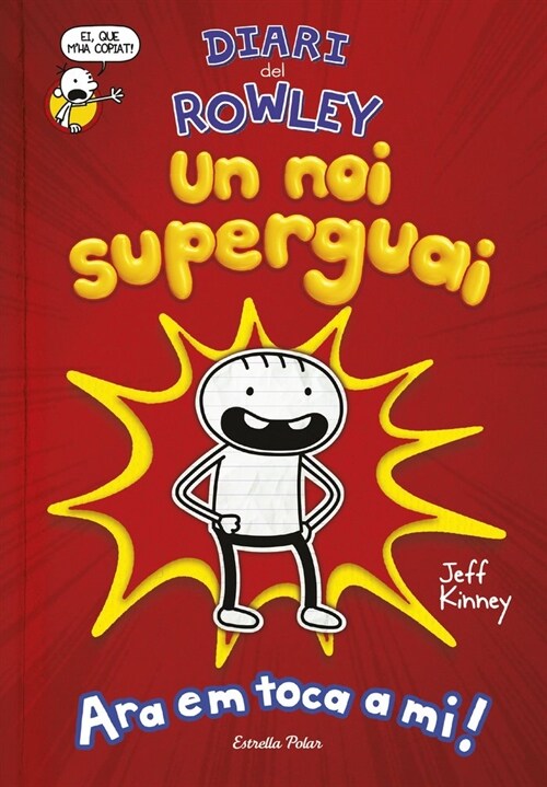 DIARI DEL ROWLEY 1 UN NOI SUPERGUAI (Hardcover)