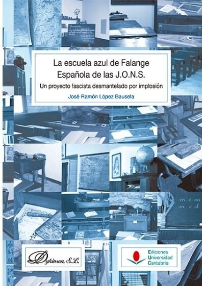 ESCUELA AZUL DE FALANGE ESPANOLA DE LAS J.O.N.S.,LA (Paperback)