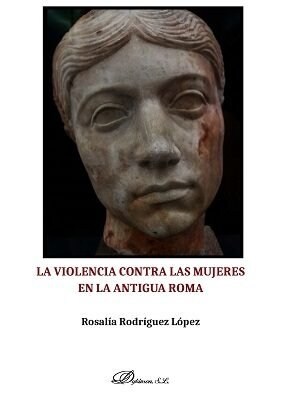 VIOLENCIA CONTRA LAS MUJERES EN LA ANTIGUA ROMA,LA (Paperback)