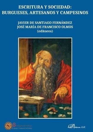 ESCRITURA Y SOCIEDAD BURGUESES ARTESANOS Y CAMPESINOS (Paperback)