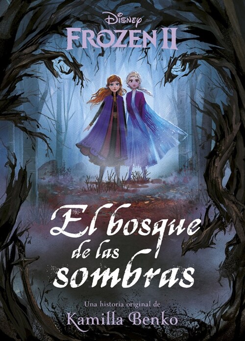 FROZEN 2 EL BOSQUE DE LAS SOMBRAS (Paperback)