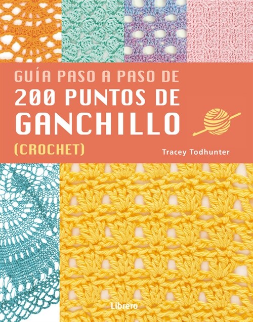 200 PUNTOS DE GANCHILLO PASO A PASO (Book)