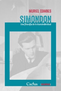 SIMONDON. UNA FILOSOFIA DE LO TRANSINDIVIDUAL (Book)