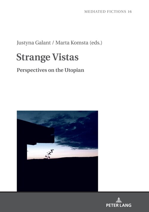 Strange Vistas: Perspectives on the Utopian (Hardcover)