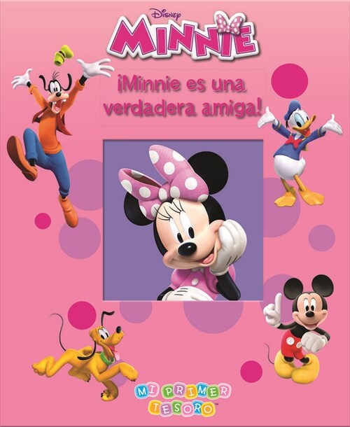 MINNIE ES UNA VERDADERA AMIGA MI PRIMER TESORO (Book)