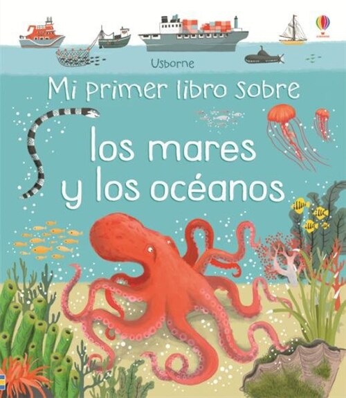 MI PRIMER LIBRO SOBRE MARES Y OCEANOS (Book)