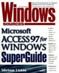 Windows Sources Microsoft Access 97 for Windows SuperGuide (Paperback)