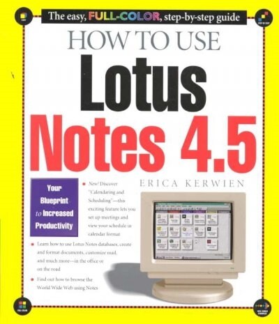 How to Use Lotus Notes 4.5 (Paperback)