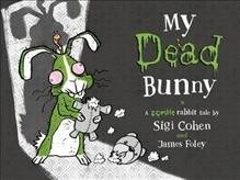 MY DEAD BUNNY (Book)