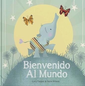 BIENBENIDO AL MUNDO (Hardcover)