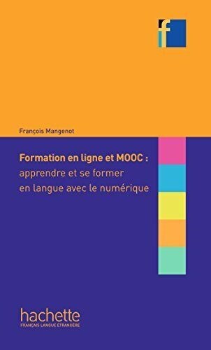 FORMATION LIGNE ET MOOC APPRENDRE FORMER (Book)