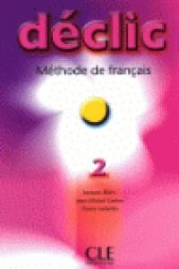 Declic 2: Methode de Francais (Paperback)