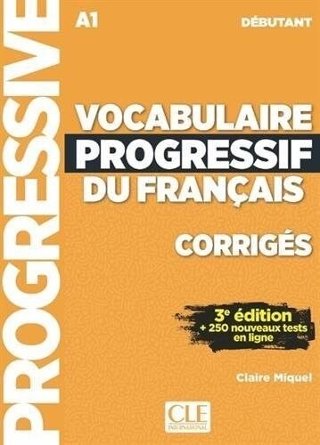 VOCABULAIRE PROGRESSIF DU FRANCAIS DEBUTANT A1 - CORRIGES (Book)