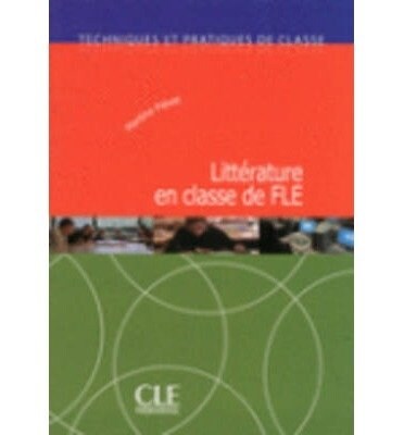 LITTERATURE EN CLASSE DE FLE + CD AUDIO - LIVRE (Paperback)