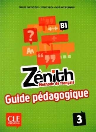 ZENITH 3 NIVEAU B1 GUIDE PEDAGOGIQUE (Book)