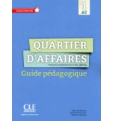 QUARTIER DAFFAIRES 1 A2 GUIDE PEDAGOGIQUE (Book)