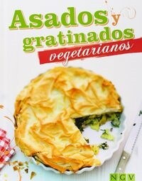 ASADOS Y GRATINADOS VEGETARIANOS (Book)