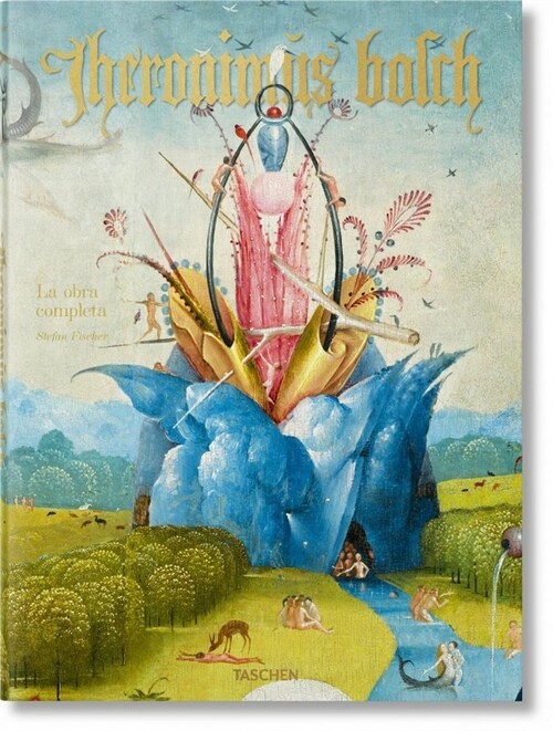 El Bosco. La Obra Completa (Hardcover)