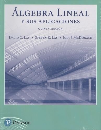 ALGEBRA LINEAL Y SUS APLICACIONES 5ªED (Paperback)