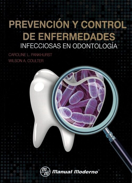 PREVENCION Y CONTROL DE ENFERMEDADES INFECCIOSAS EN ODONTOLO (Book)