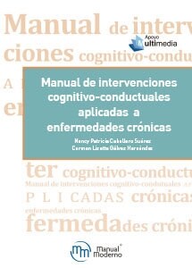 MANUAL DE INTERVENCIONES COGNITIVO CONDUCTUALES APLICADAS A (Book)