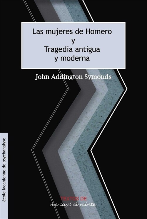 MUJERES DE HOMERO. TRAGEDIA ANTIGUA Y MODERNA,LAS (Book)