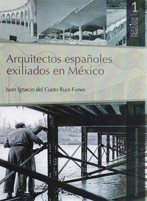 ARQUITECTOS ESPANOLES EXILIADOS EN MEXICO (Paperback)