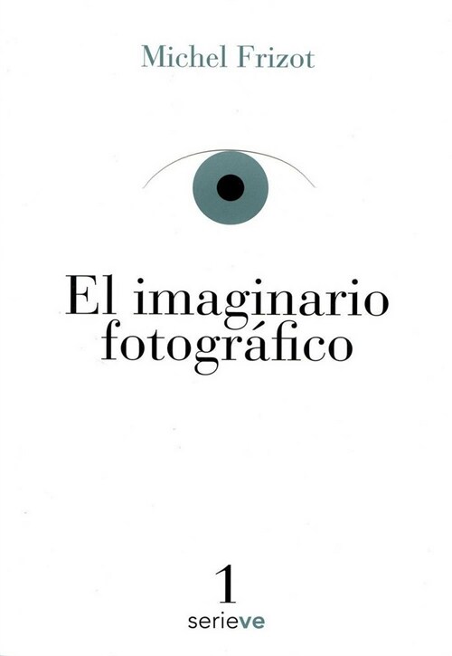 IMAGINARIO FOTOGRAFICO,EL (Paperback)