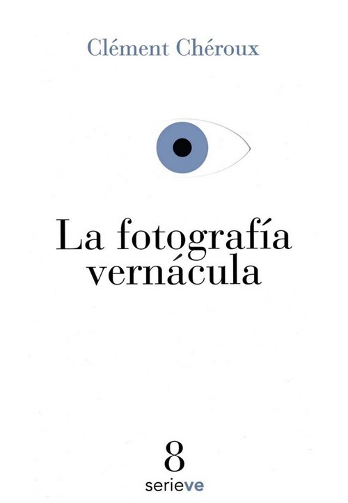 FOTOGRAFIA VERNACULA,LA (Book)