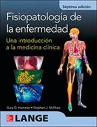 FISIOPATOLOGIA DE ENFERMEDAD 7ª ED INTRODUCCION A MEDICINA (Book)