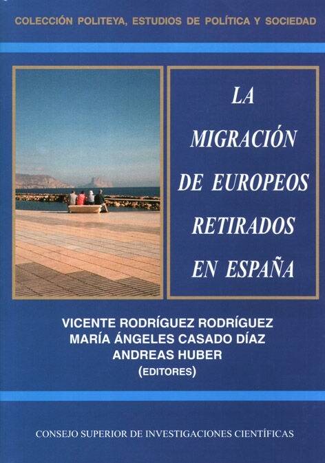 MIGRACION DE EUROPEOS RETIRADOS EN ESPANA,LA (Book)