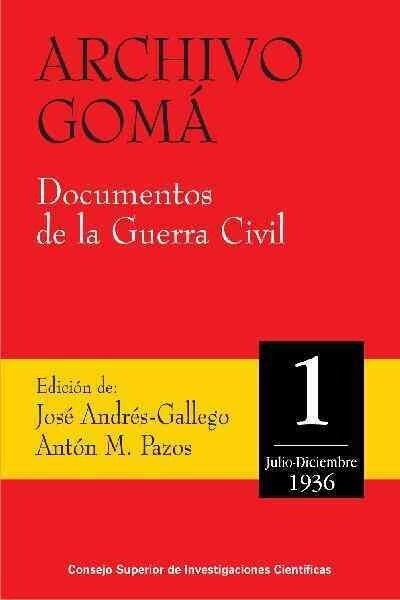 ARCHIVO GOMA. DOCUMENTOS DE LA GUERRA CIVIL (Book)