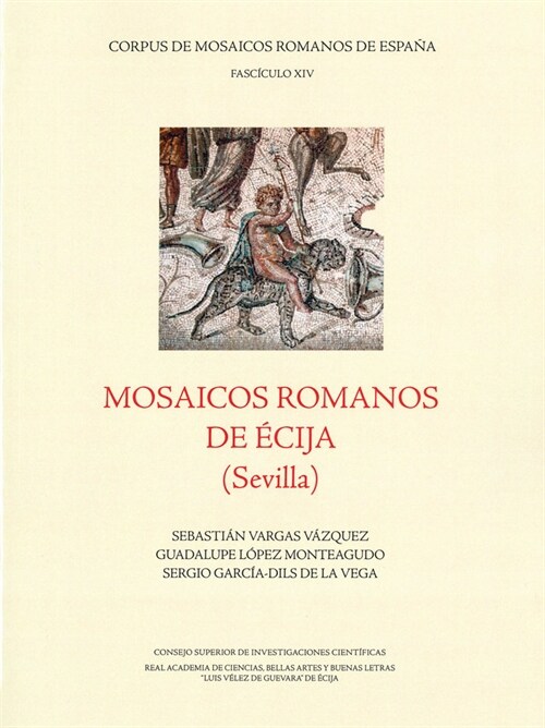 MOSAICOS ROMANOS DE ECIJA (SEVILLA) (Book)