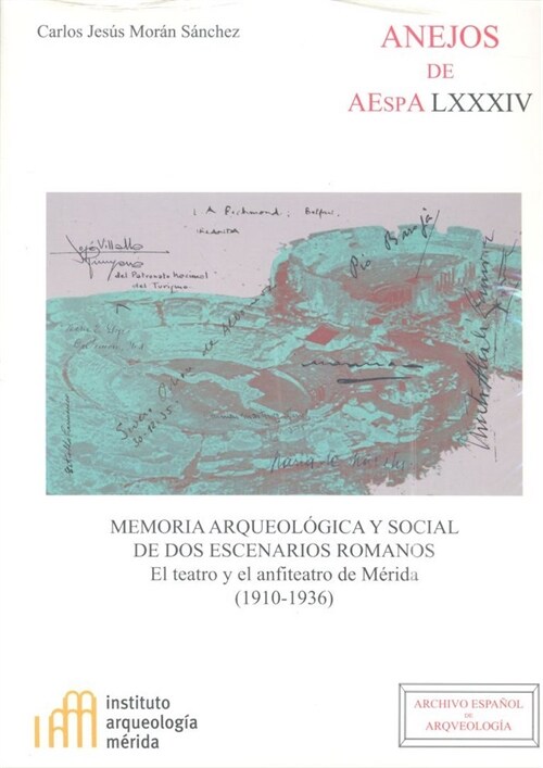 MEMORIA ARQUEOLOGICA Y SOCIAL DOS ESCENARIOS ROMANOS (Book)