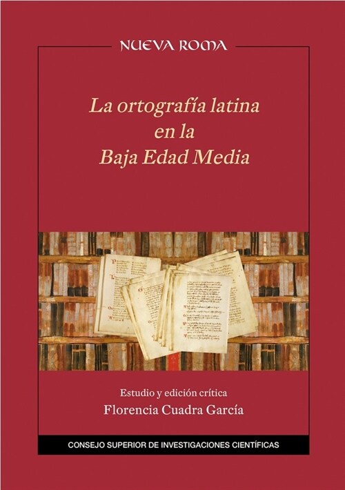 ORTOGRAFIA LATINA EN LA BAJA EDAD MEDIA,LA (Book)