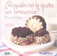 A QUIEN NO LE GUSTA UN BROWNIE (Book)