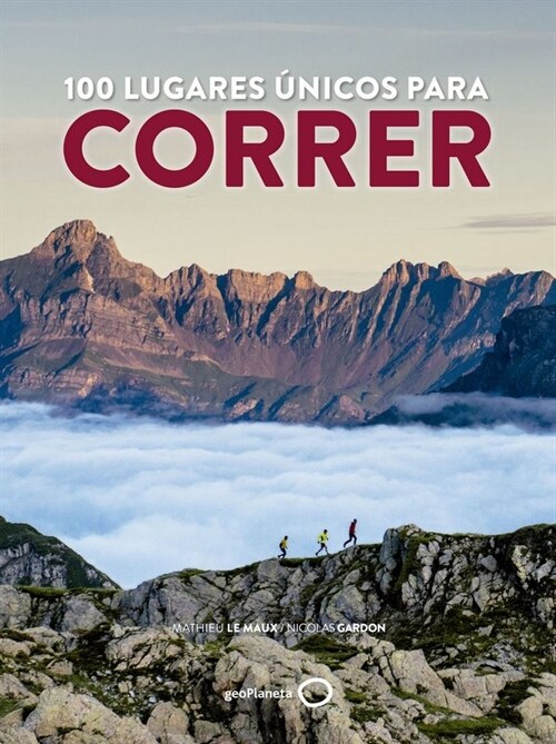 100 LUGARES UNICOS PARA CORRER (Paperback)