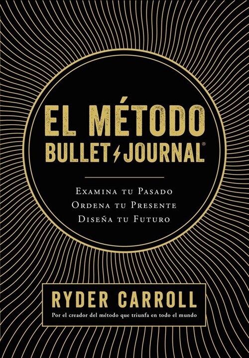 METODO BULLET JOURNAL,EL (Hardcover)