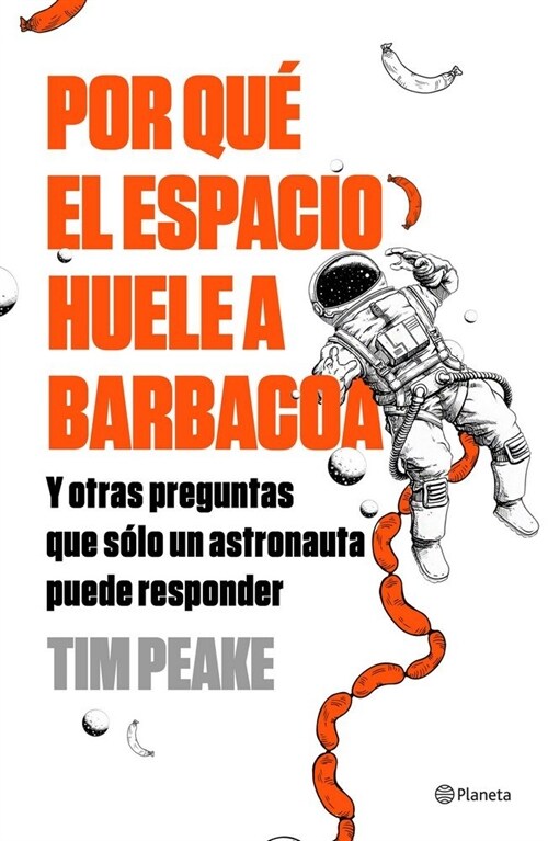 POR QUE EL ESPACIO HUELE A BARBACOA (Paperback)