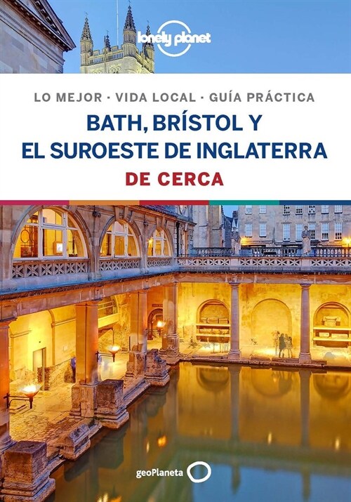 BATH, BRISTOL Y EL SUROESTE DE INGLATERRA DE CERCA 1 (Paperback)