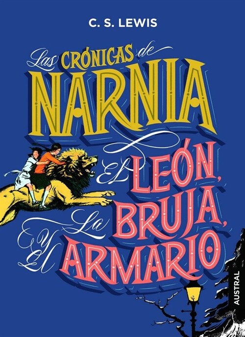 CRONICAS DE NARNIA EL LEON, LA BRUJA Y EL ARMARIO,LAS (Hardcover)