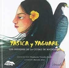 YASICA Y YAGUARE LOS ORIGENES DE LA CIUDAD DE MATAGALPA (Hardcover)